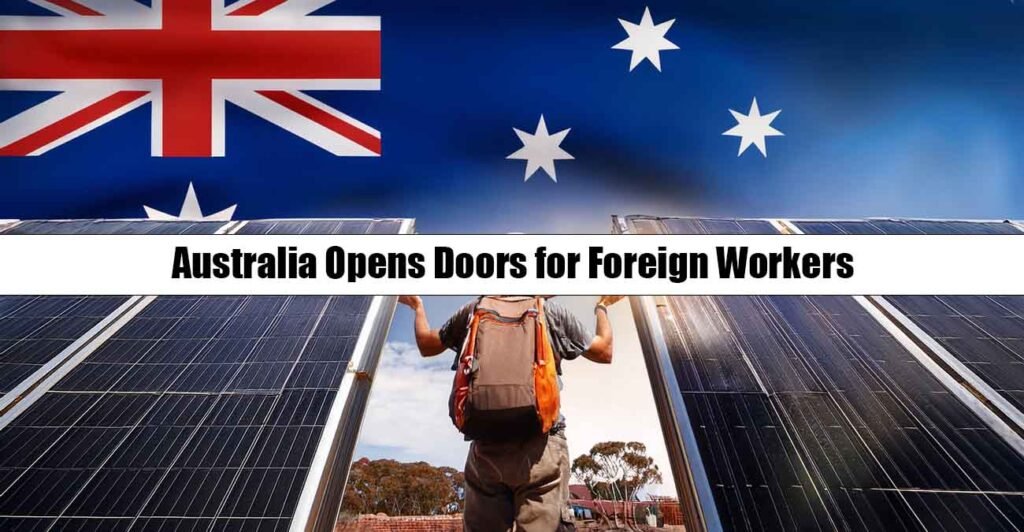 Australia Opens Doors for Foreign Workers: Visa Sponsorship Jobs