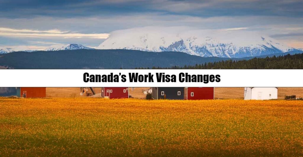 Canada’s Work Visa Changes